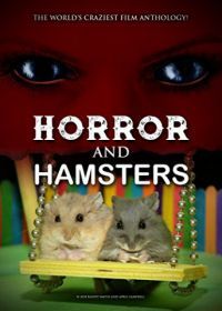 Ужас и хомячки (2018) Horror and Hamsters