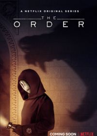 Тайный орден (2019) The Order