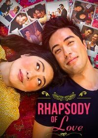 Рапсодия любви (2021) Rhapsody of Love