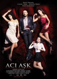 Горькая любовь (2009) Aci Ask