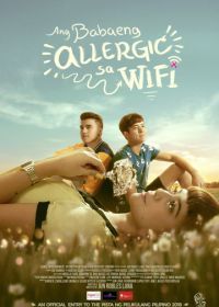 Аллергия на Wi-Fi (2018) Ang babaeng allergic sa wifi