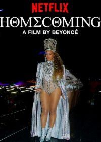 Возвращение, фильм Бейонсе (2019) Homecoming: A Film by Beyoncé