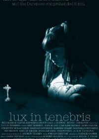 Свет во тьме (2017) Lux in Tenebris