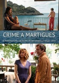 Убийство в Мартиге (2016) Crime à Martigues