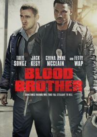 Кровные братья (2018) Blood Brother