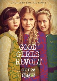 Образцовые бунтарки (2015) Good Girls Revolt