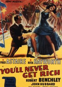 Ты никогда не будешь богаче (1941) You'll Never Get Rich