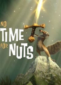 Не время для орехов (2006) No Time for Nuts