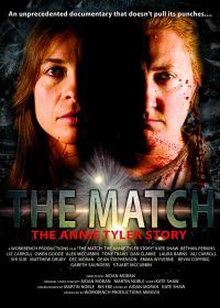 Матч: История Энни Тайлер (2018) The Match, The Annie Tyler Story
