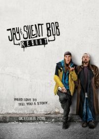 Джей и молчаливый Боб: Перезагрузка (2019) Jay and Silent Bob Reboot
