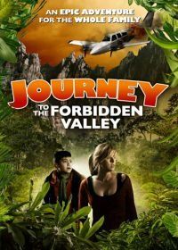 Путешествие в Запретную долину (2016) Journey to the Forbidden Valley