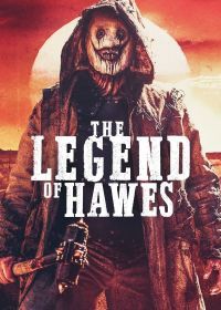Легенда о Хоузе (2022) Legend of Hawes