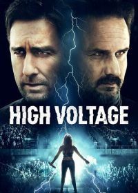 Высокое напряжение (2018) High Voltage
