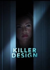 Убийственный дизайн (2022) Killer Design