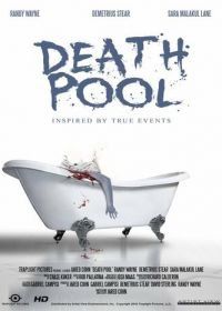 Бассейн смерти (2017) Death Pool