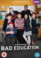Непутёвая учёба (2012) Bad Education