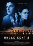 Дядя Кент 2 (2015) Uncle Kent 2