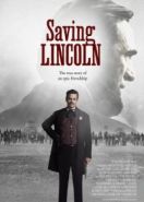 Спасение Линкольна (2013) Saving Lincoln
