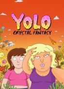YOLO: Кристальная фантазия (2020) YOLO: Crystal Fantasy