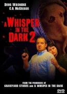 Шёпот во тьме 2 (2017) A Whisper in the Dark 2