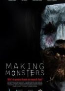 Создавая чудовищ (2019) Making Monsters