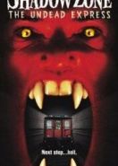 Зона теней: Поезд вампиров (1996) Shadow Zone: The Undead Express