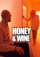 Мёд и вино (2020) Honey and Wine