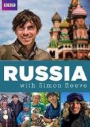 Путешествие Саймона Рива в Россию (2017) Russia with Simon Reeve