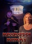 Мумия из Миссисипи (2021) The Mississippi Mummy