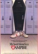 Малолетний вампир (1987) My Best Friend Is a Vampire