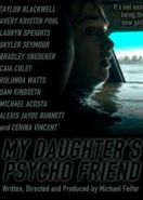 Психованная подруга моей дочери (2020) My Daughter's Psycho Friend