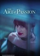 Искусство страсти (2022) The Provocateur / The Art of Passion