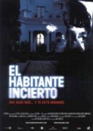 Незваный гость (2004) El habitante incierto