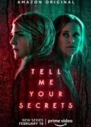 Расскажи мне свои секреты (2021) Tell Me Your Secrets