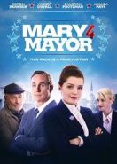 Мэри за мэра (2020) Mary for Mayor