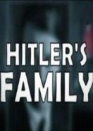 Семья Гитлера. В тени диктатора (2005) Hitler's Family. In the shadow of the dictator