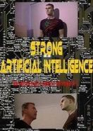 Сильный искусственный интеллект (2019) Strong Artificial Intelligence