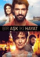 Одна любовь две жизни (2019) Bir Ask Iki Hayat