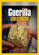 Партизанская золотая лихорадка: Военные трофеи (2019) Guerilla Gold Rush. The Spoils of War