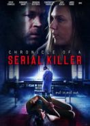 Хроника серийного убийцы (2020) Chronicle of a Serial Killer