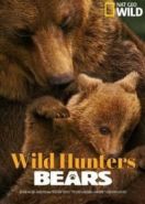 Дикие охотники. Медведи (2019) Wild Hunters. Bears