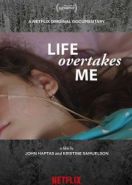 Жизнь захватывает меня (2019) Life Overtakes Me
