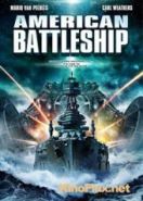 Американский боевой корабль (2012) American Battleship