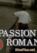 Страсть и любовная связь (1997) Passion and Romance: Same Tale, Next Year