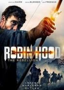 Робин Гуд: Восстание (2018) Robin Hood The Rebellion
