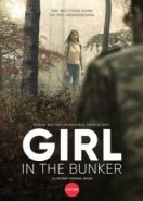 Девушка в бункере (2018) Girl in the Bunker