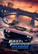 Форсаж: Шпионские гонки (2019) Fast & Furious Spy Racers