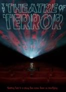 Кинотеатр ужасов (2019) The Theatre of Terror