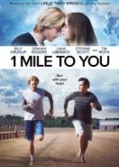 Жизнь на этих скоростях (2017) 1 Mile to You