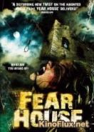 Дом страха (2008) Fear House